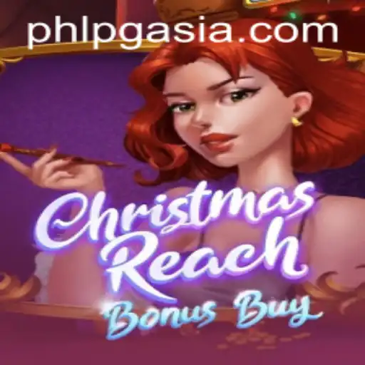 Unwrapping the Festive Fun in ChristmasReachBonusBuy: A Deep Dive into Pgasia's Latest Game